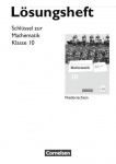 Schlüssel zur Mathematik 10. Schuljahr. Lösungen. Niedersachsen 