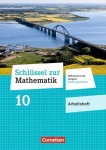 Schlüssel zur Mathematik 10. Schuljahr. Arbeitsheft 