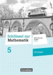 Schlüssel zur Mathematik 5. Schuljahr. Lösungen zum Schülerbuch 