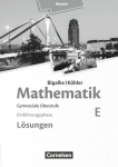 Mathematik Sekundarstufe II. Einführungsphase Band E, Lösungen zum Schülerbuch 