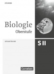 Biologie Oberstufe. 3.Ausgabe. Gesamtband. Lösungsheft 