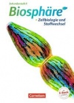 Biosphäre Sekundarstufe II. Zellbiologie und Stoffwechsel 