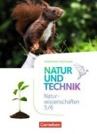 Natur und Technik. Naturwissenschaften 5./6. Schuljahr. Schülerbuch 