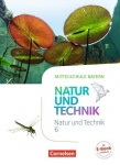 Natur und Technik 6. Schuljahr Schülerbuch, Mittelschule Bayern 