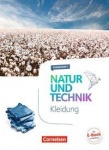 Natur und Technik. Kleidung 5.-10. Schuljahr. Themenheft 