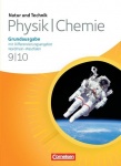 Natur und Technik. Physik/Chemie 9./10. Schuljahr. Schülerbuch. Grundausgabe mit 