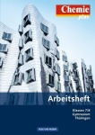 Chemie plus 7./8. Schuljahr. Arbeitsheft. Gymnasium Thüringen 