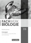 Fachwerk Biologie 7./8. Schuljahr. Lösungen Niedersachsen 