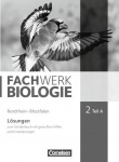 Fachwerk Biologie 2. Teil A Lösungen. NRW 