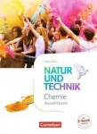 Natur und Technik. Chemie Ausgabe A. Gesamtband. Schülerbuch 