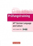Prüfungstraining Deutsch als Fremdsprache B2. AP German Language and Culture Exam 