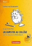 À plus! 1. Nouvelle édition Un hamster au collège 