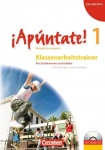 ¡Apúntate! Klassenarbeitstrainer mit Musterlösungen und CD 