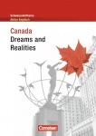 Schwerpunktthema Abitur Englisch: Canada - Dreams and Realities 