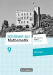 Schlüssel zur Mathematik 9. Schuljahr. Lösungen 