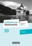 Schlüssel zur Mathematik 10. Schuljahr. Lösungen 