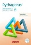 Pythagoras 6. Schuljahr. Arbeitsheft mit interaktiven Übungen. Realschule. Bayern 