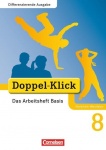 Doppel-Klick 8. Schuljahr. Das Arbeitsheft Basis. Differenzierende Ausgabe 
