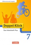 Doppel-Klick 7. Schuljahr. Das Arbeitsheft Plus. NRW 