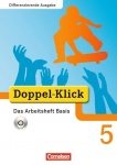 Doppel-Klick 5. Schuljahr. Differenzierende Ausgabe. Das Arbeitsheft Basis 