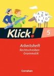 Klick! Deutsch 5. Schuljahr. Schreiben. Arbeitsheft. Westliche Bundesländer 