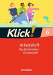 Klick! Deutsch 6. Schuljahr. Schreiben. Arbeitsheft. Westliche Bundesländer 