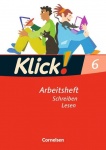 Klick! Deutsch 6. Schuljahr. Lesen. Arbeitsheft. Westliche Bundesländer 