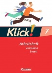 Klick! Deutsch 7. Schuljahr. Schreiben und Lesen. Arbeitsheft. Westliche Bundesländer 