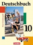 Deutschbuch. 10. Schuljahr. Schülerbuch. Neue Grundausgabe. 