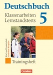 Deutschbuch. 5. Schuljahr. Trainingsheft. Klassenarbeiten. Lernstandstests 