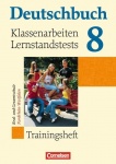 Deutschbuch. 8. Schuljahr. Klassenarbeiten und Lernstandstests. NRW 