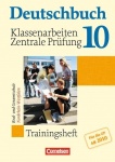 Deutschbuch. 10. Schuljahr. Klassenarbeiten und zentrale Prüfung 2010 