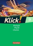 Klick! Biologie, Physik, Chemie. 9. Arbeitsheft 