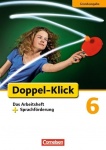 Doppel-Klick 6. Schuljahr. Das Arbeitsheft plus Sprachförderung 