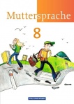 Muttersprache 8. Schülerbuch. Östliche Bundesländer, Berlin 