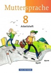 Muttersprache 8. Arbeitsheft Östliche Bundesländer, Berlin 