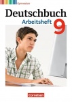 Deutschbuch. 9. Schuljahr. Arbeitsheft mit Lösungen. Allgemeine Ausgabe Gymnasium 