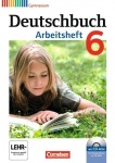 Deutschbuch. 6. Schuljahr. Arbeitsheft mit Lösungen + CD-ROM. Gymnasium 