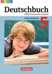 Deutschbuch. 5. Schuljahr. Arbeitsheft mit Lösungen. Differenzierende Ausgabe 