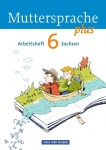 Muttersprache plus 6. Schuljahr. Arbeitsheft. Sachsen 