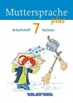 Muttersprache plus 7. Schuljahr. Arbeitsheft. Sachsen 
