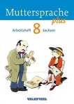 Muttersprache plus 8. Schuljahr. Arbeitsheft. Sachsen 