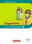 Doppel-Klick 6. Schuljahr. Schülerbuch. Bayern MS 
