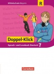 Doppel-Klick 7. Schuljahr. Schülerbuch. Bayern MS 