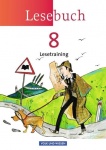 Lesebuch 8. Schuljahr. Lesetraining Arbeitsheft. Östliche Bundesländer, Berlin 