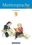 Muttersprache plus 9. Schuljahr. Arbeitsheft 