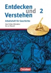 Entdecken und Verstehen 2. Arbeitsheft mit Lösungen, Vom Frühen Mittelalter bis zur 