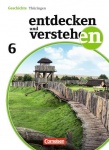 Entdecken und Verstehen 6. Schülerbuch. Thüringen 