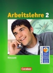 Arbeit, Wirtschaft. 8.-10. Schuljahr. Arbeitslehre. Sekundarstufe I. Hessen 