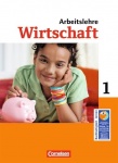 Wirtschaft im Lernbereich Arbeitslehre 5./6. Schuljahr. Schülerbuch. Sekundarstufe 